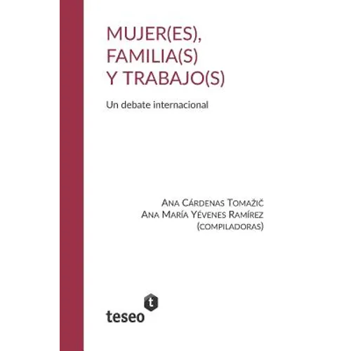 Mujer(es), familia(s) y trabajo(s)