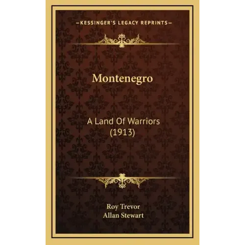 Montenegro: A Land of Warriors (1913)