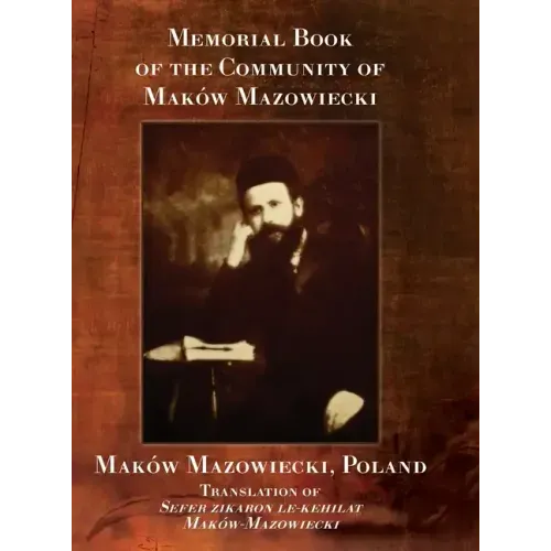 Memorial Book of the Community of Maków-Mazowiecki