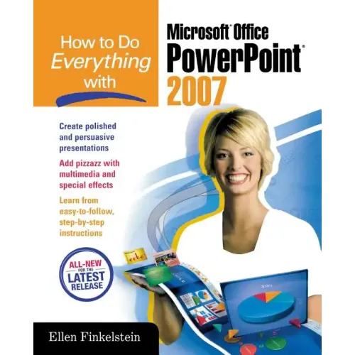 How to Do Everything with Microsoft Office PowerPoint 2007