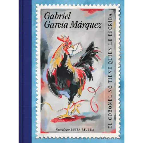 El Coronel No Tiene Quien Le Escriba (Edición Ilustrada) / No One Writes to the Colonel