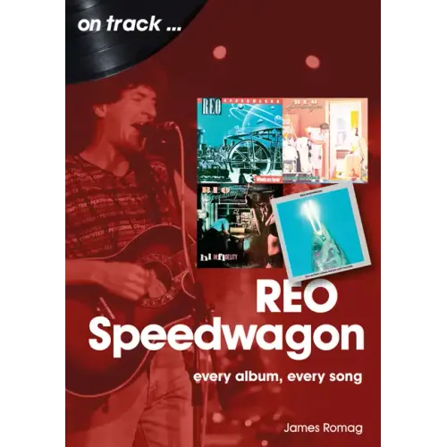 Reo Speedwagon: Every Album, Every Song