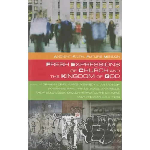 Fresh Expressions of Church and the Kingdom of God