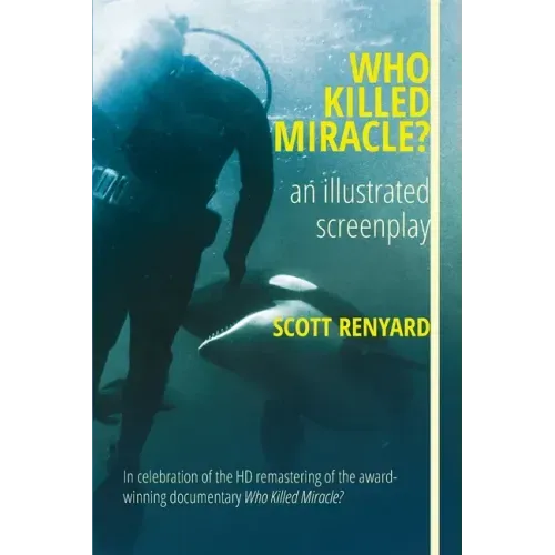 Who Killed Miracle?: an illustrated screenplay