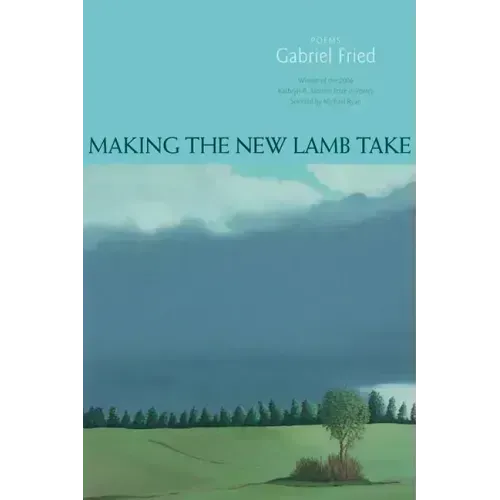 Making the New Lamb Take: Poems