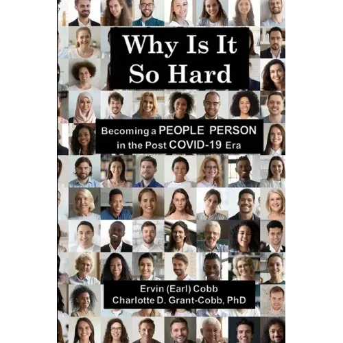 Why Is It So Hard: Becoming A People Person in the Post COVID-19 Era
