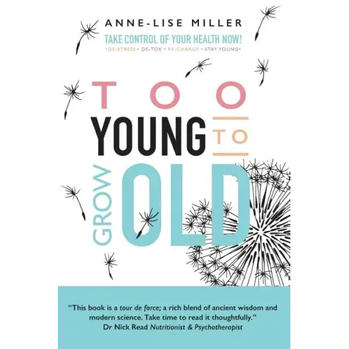 Too Young to Grow Old