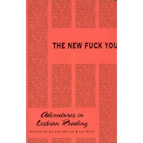 The New Fuck You: Adventures in Lesbian Reading