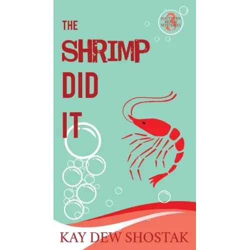 The Shrimp Did It