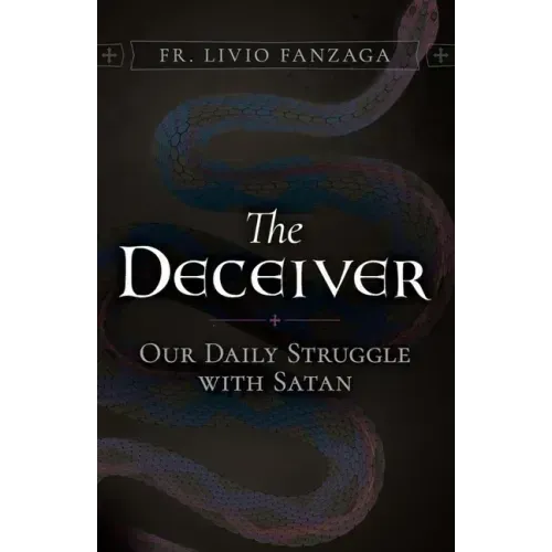 The Deceiver: Our Daily Struggle with Satan