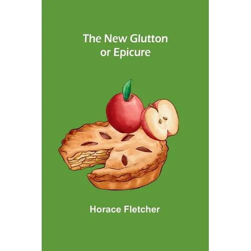 The New Glutton or Epicure