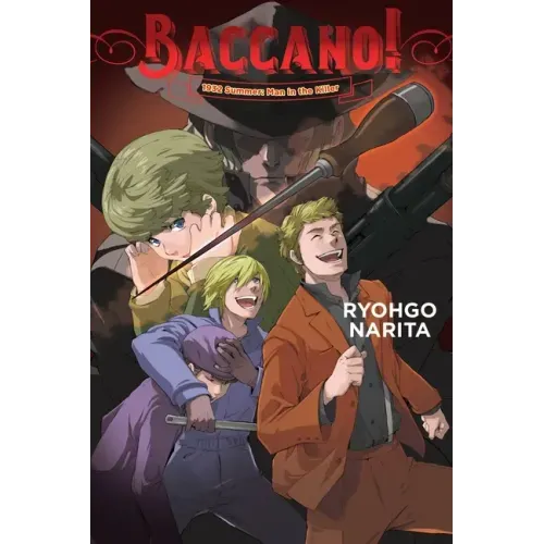 Baccano!, Vol. 16 (Light Novel): 1932 Summer: Man in the Killer