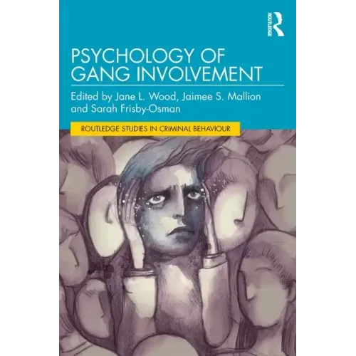 Psychology of Gang Involvement