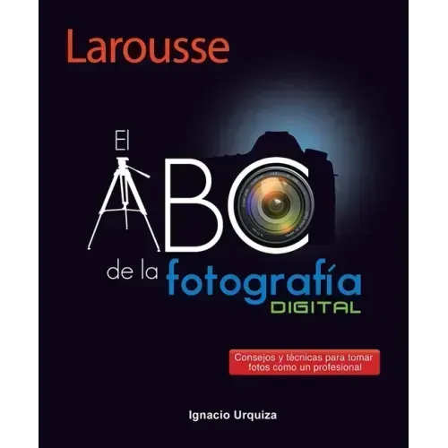 El ABC de la Fotografía