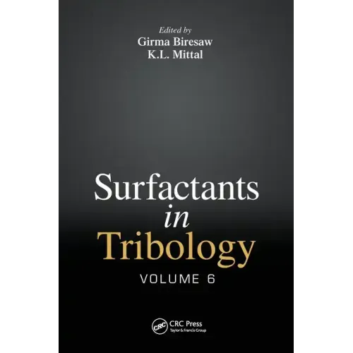 Surfactants in Tribology, Volume 6
