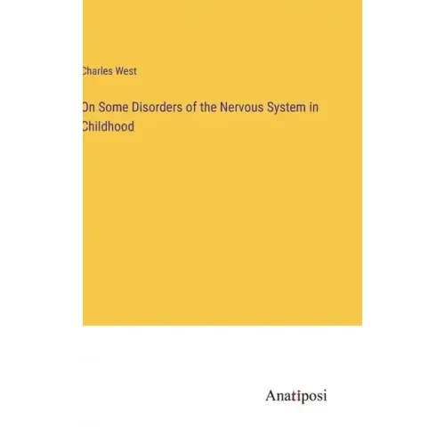 On Some Disorders of the Nervous System in Childhood