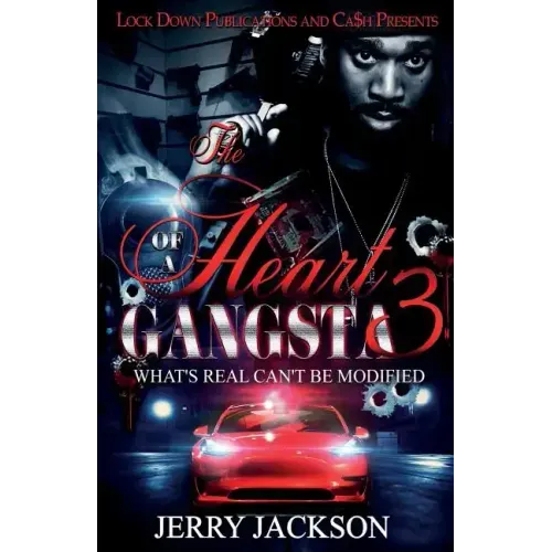 The Heart of a Gangsta 3: What's Real Can't Be Modified
