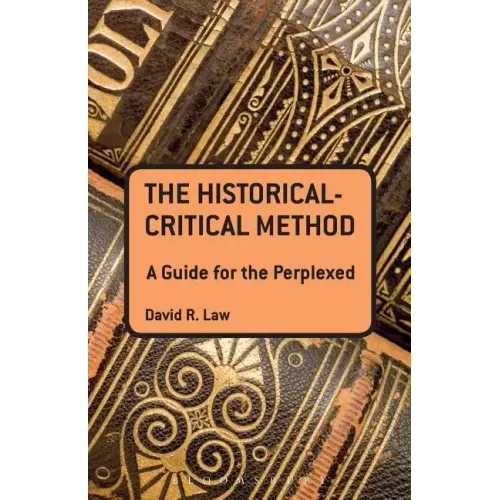 The Historical-Critical Method: A Guide for the Perplexed