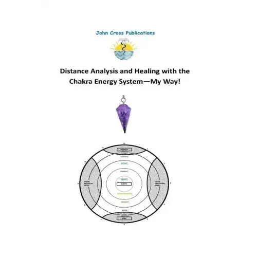 Distance Analysis and Healing with the Chakra Energy System - My Way!