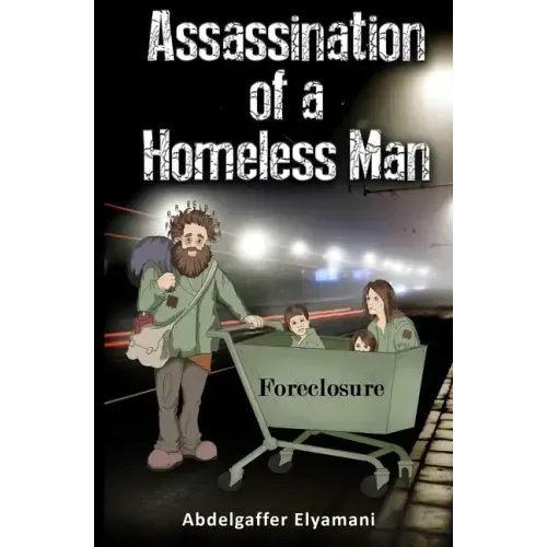 Assassination of a Homeless Man