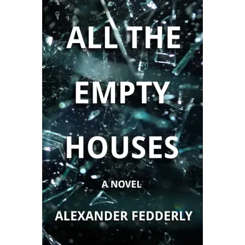 All the Empty Houses