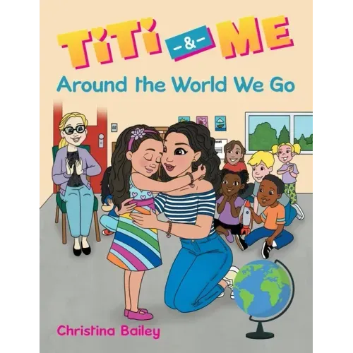 Titi & Me: Around the World We Go