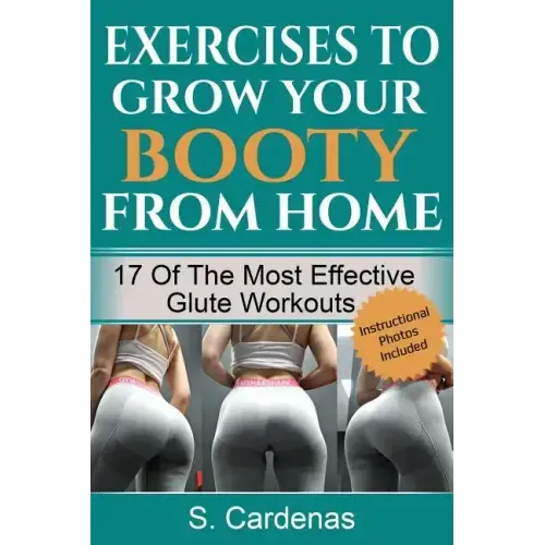 Exercises to Grow Your Booty From Home: 17 of the Most Effective Glute Workouts
