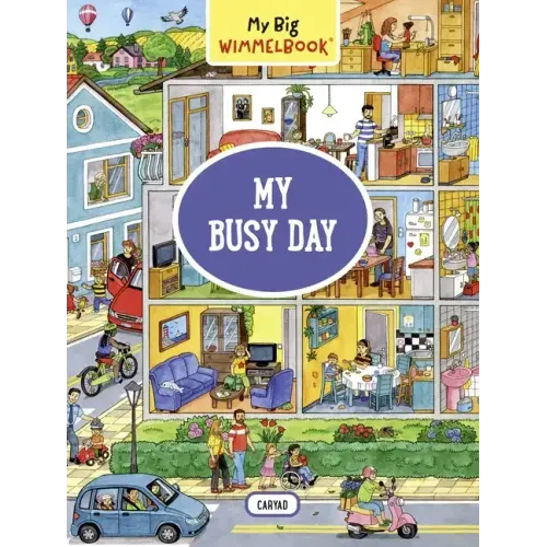 My Big Wimmelbook(r) - My Busy Day: A Look-And-Find Book (Kids Tell the Story)