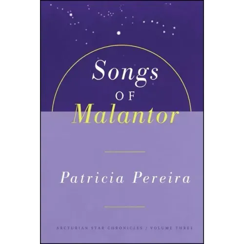 The Songs of Malantor: Intergalactic Seed Messages for the People of Planet Earth: A Manual to Aid in Understanding Matters Pertaining to Per