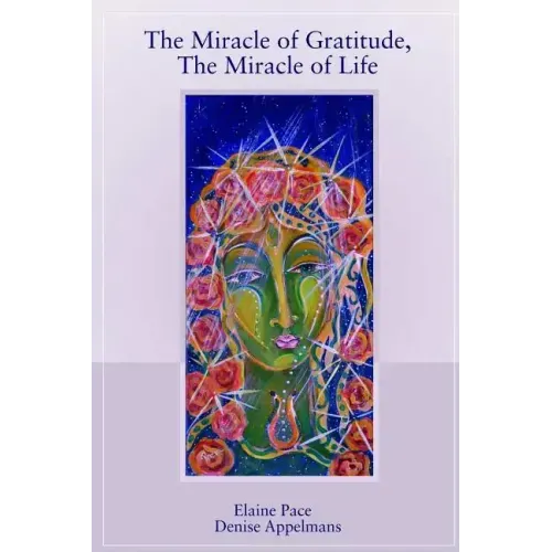 The Miracle of Gratitude, The Miracle of Life