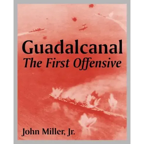 Guadalcanal: The First Offensive