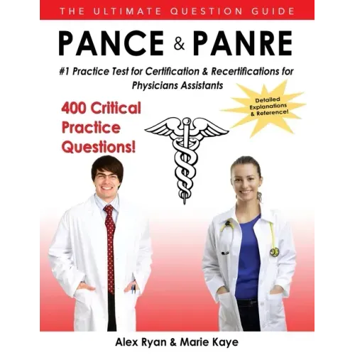 Pance and Panre: #1 Practice Test for Certification & Recertification for Physician Assistants