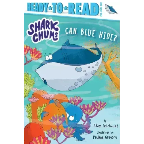 Can Blue Hide?: Ready-To-Read Pre-Level 1