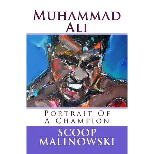 Muhammad Ali: Portrait Of A Champion