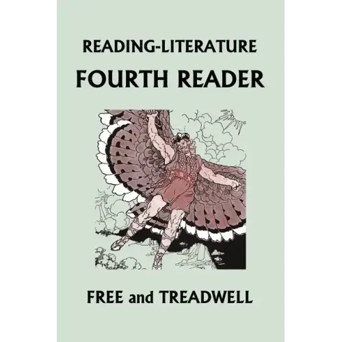 READING-LITERATURE Fourth Reader (Color Edition) (Yesterday's Classics)