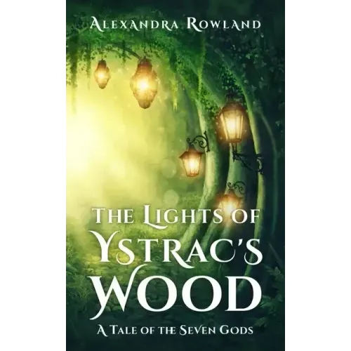 The Lights of Ystrac's Wood