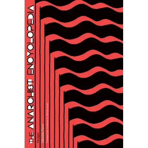 The Anarchist Encyclopedia: Abridged