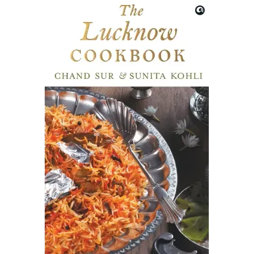 The Lucknow Cookbook
