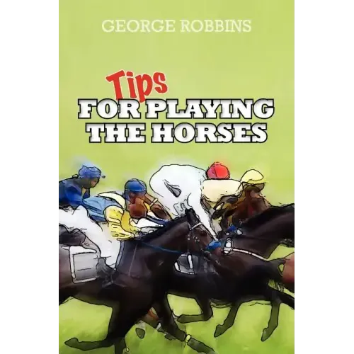 Tips for Playing the Horses