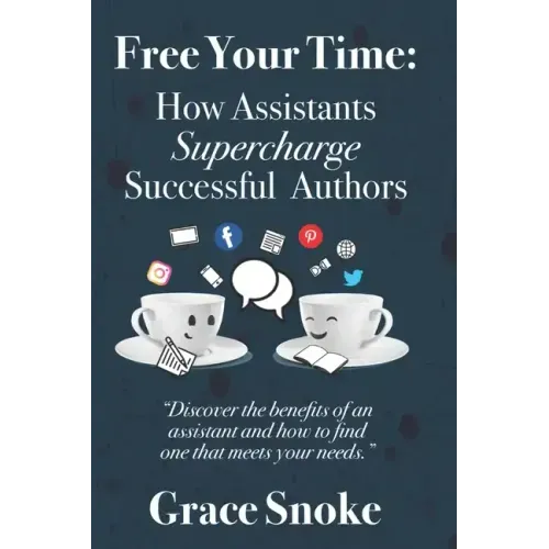 Free Your Time: How Assistants Supercharge Successful Authors