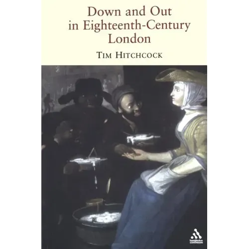 Down and Out in Eighteenth-Century London