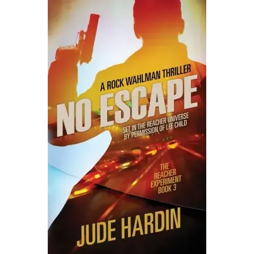 No Escape: The Jack Reacher Experiment Book 3