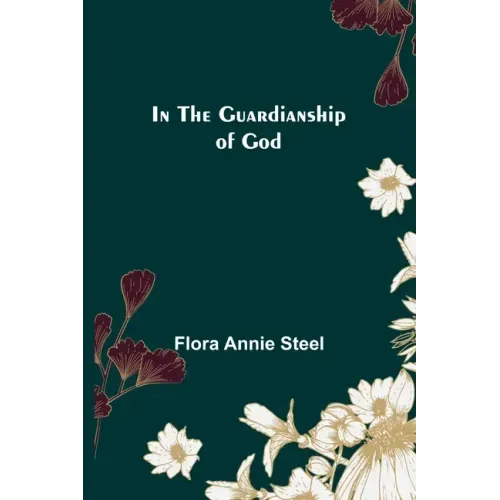 In the Guardianship of God