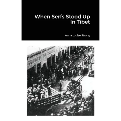 When Serfs Stood Up In Tibet