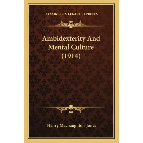 Ambidexterity And Mental Culture (1914)