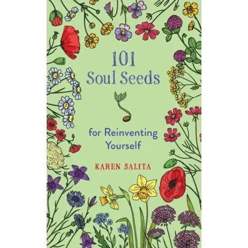 101 Soul Seeds for Reinventing Yourself