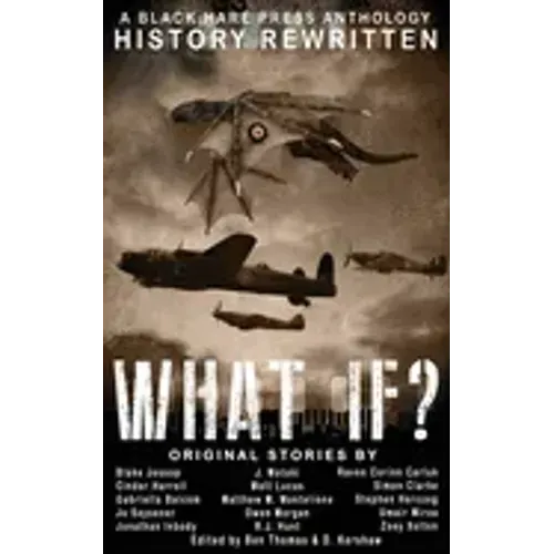 What If?: History Rewritten...with MAGIC!