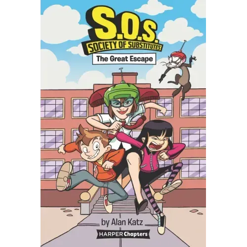 S.O.S.: Society of Substitutes #1: The Great Escape