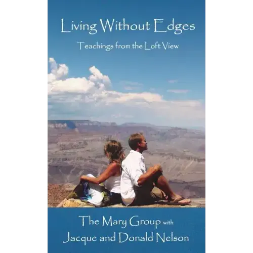 Living Without Edges: Teachings from the Loft View