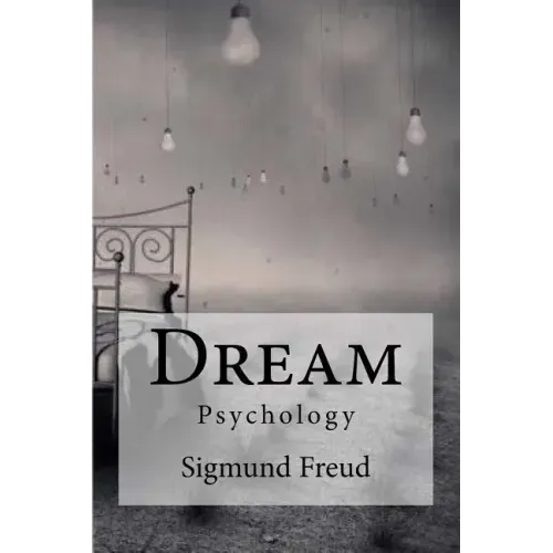 Dream: Psychology Freud, Sigmund